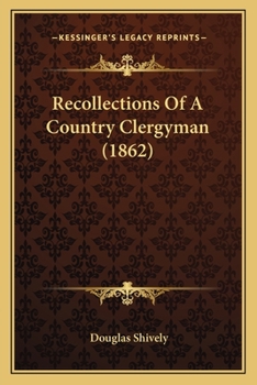 Paperback Recollections Of A Country Clergyman (1862) Book