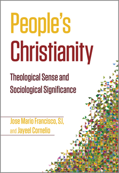 Paperback People's Christianity: Theological Sense and Sociological Significance Book