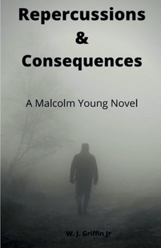 Paperback Repercussions & Consequences A Malcolm Young Novel Book