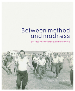 Paperback Between Method and Madness: Essays on Swedenborg and Literature Book