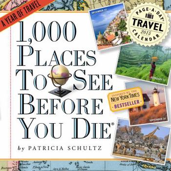 Calendar 1,000 Places to See Before You Die Page-A-Day Calendar: A Year of Travel Book