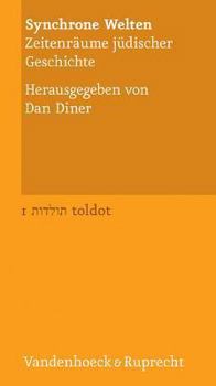 Paperback Synchrone Welten: Zeitenraume Judischer Geschichte [German] Book