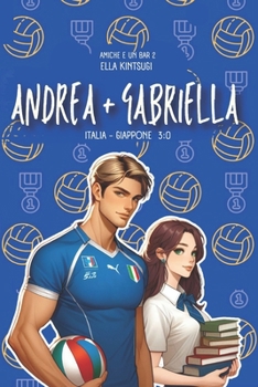 Paperback Andrea + Gabriella: Amiche e un bar #2 [Italian] Book