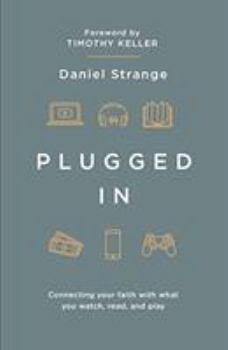 Paperback Plugged in: Connecting Your Faith with What You Watch, Read, and Play Book