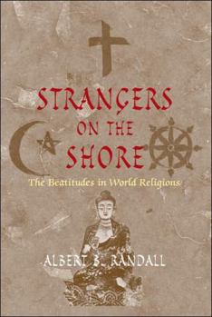 Hardcover Strangers on the Shore: The Beatitudes in World Religions Book