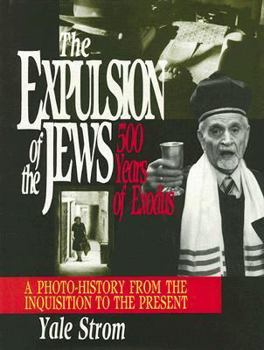 Hardcover The Expulsion of the Jews: Five Hundred Years of Exodus Book