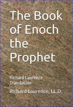 The Book of Enoch the Prophet: Richard Laurence Translation