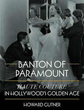 Hardcover Banton of Paramount: Haute Couture in Hollywood's Golden Age Book