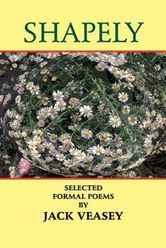 Paperback Shapely: Selected Formal Poems Book