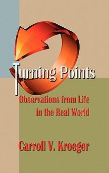 Hardcover Turning Points: Observations from Life in the Real World Book