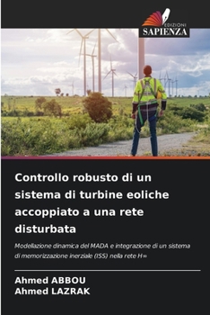 Paperback Controllo robusto di un sistema di turbine eoliche accoppiato a una rete disturbata [Italian] Book