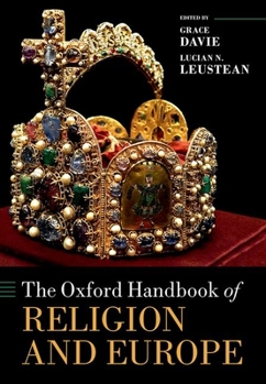 Hardcover The Oxford Handbook of Religion and Europe Book