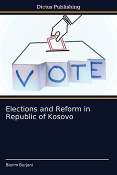 Elections and Reform in Republic of Kosovo