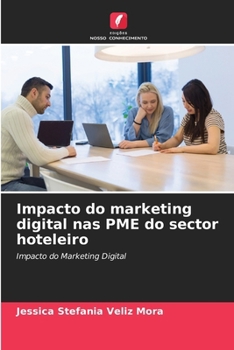 Paperback Impacto do marketing digital nas PME do sector hoteleiro [Portuguese] Book