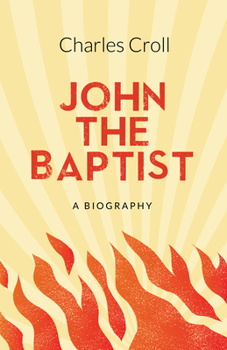 Paperback John the Baptist: A Biography Book