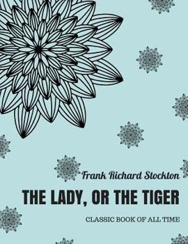 Paperback The lady, or the Tiger ? Book