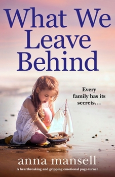 Paperback What We Leave Behind: A heartbreaking and gripping emotional page-turner Book