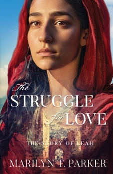 The Struggle for Love: The Story of Leah