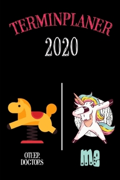 Paperback TERMINPLANER 2020 Other Doctors Me: Wochenkalender A5 f?r MedizinerIn - Alle Termine organisieren, planen und notieren - Softcover - Geschenkidee Arzt [German] Book
