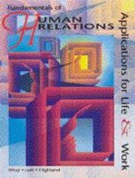 Hardcover Fundamentals of Human Relations: Applications for Life and Work Book