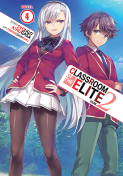  24 - Book #204 of the Classroom of the Elite Light Novel
