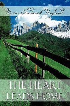 Paperback The Heart Leads Home Book