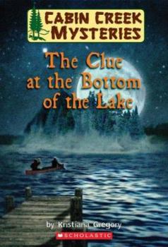 Paperback Cabin Creek Mysteries #2: The Clue at the Bottom of the Lake Book