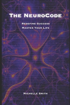 Paperback The NeuroCode: Redefine Success, Master Your Life Book