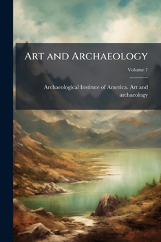 Paperback Art and Archaeology; Volume 7 Book