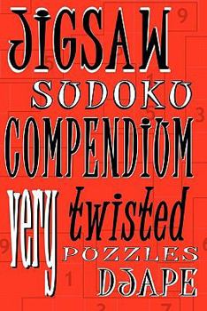 Paperback Jigsaw Sudoku Compendium: Very twisted puzzles Book