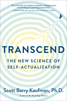 Hardcover Transcend: The New Science of Self-Actualization Book