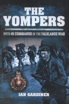 Hardcover The Yompers: With 45 Commando in the Falklands War Book