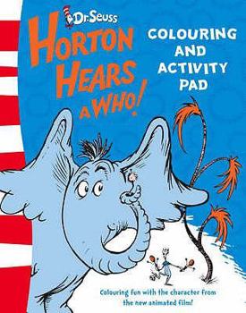 Horton Hears A Who! Colouring and Activity Pad