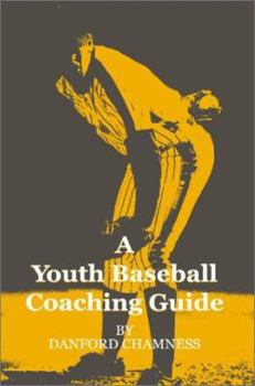 Paperback A Youth Baseball Coaching Guide Book