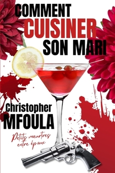 Paperback Comment Cuisiner Son Mari Chapitre 3 [French] Book