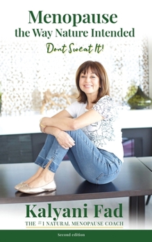 Paperback Menopause the Way Nature Intended. Don't Sweat It! Book