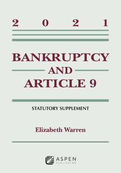 Paperback Bankruptcy & Article 9: 2021 Statutory Supplement Book