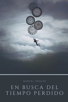 Paperback En busca del tiempo perdido [Spanish] Book