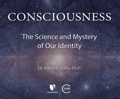 Audio CD Consciousness: The Science and Mystery of Our Identity Book