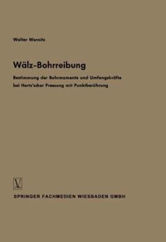 Paperback Wälz-Bohrreibung: Bestimmung Der Bohrmomente Und Umfangskräfte Bei Hertz'scher Pressung Mit Punktberührung [German] Book