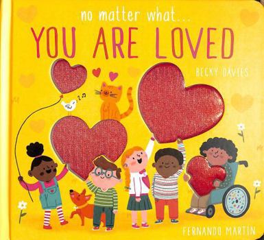 Board book No Matter What . . . You Are Loved Book