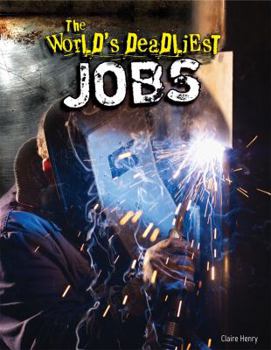 Paperback The World's Deadliest Jobs Book