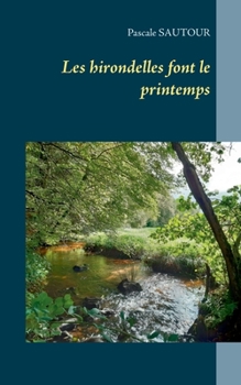 Paperback Les hirondelles font le printemps [French] Book