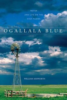 Paperback Ogallala Blue: Water and Life on the Great Plains Book