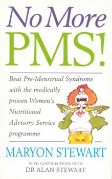 Paperback No More PMS!: Beat Pre-Menstrual Syndrome with the medically proven Women's Nutritional Advisory Service Programme Book