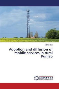 Paperback Adoption and diffusion of mobile services in rural Punjab Book