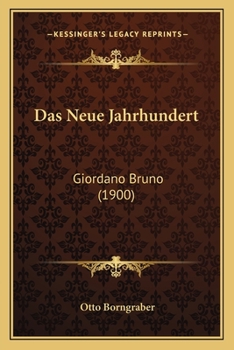 Das Neue Jahrhundert: Giordano Bruno (1900)