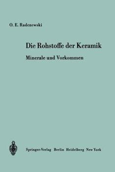 Paperback Die Rohstoffe Der Keramik: Minerale Und Vorkommen [German] Book