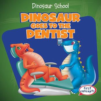 Paperback Dinosaur Goes to the Dentist Book