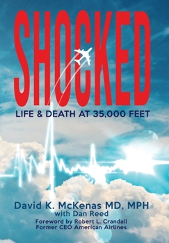 Hardcover Shocked: Life and Death at 35,000 Feet Book